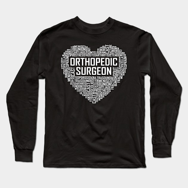 Orthopedic Surgeon Heart Long Sleeve T-Shirt by LetsBeginDesigns